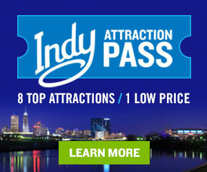 Indy Attraction Pass - Buy Discount Tickets, Tours, and Vacation Packages
